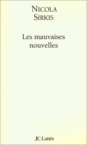les mauvaises nouvelles