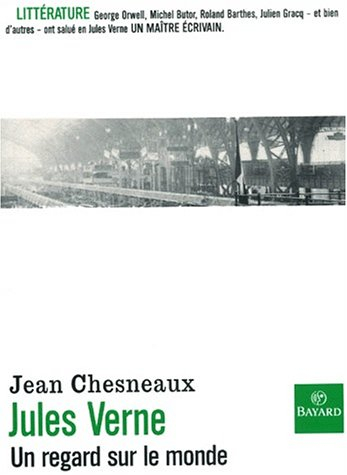 Jules Verne, un regard sur le monde : nouvelles lectures politiques
