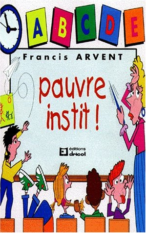 Pauvre instit !