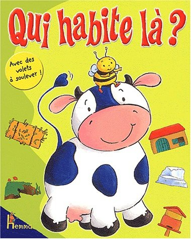 Qui habite là ? : avec des volets à soulever