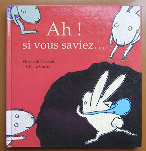 Ah ! si vous saviez...