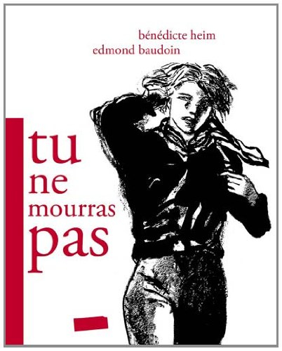 Tu ne mourras pas