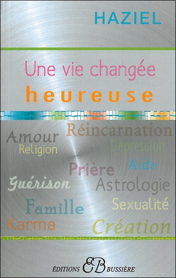 Une vie changée, heureuse