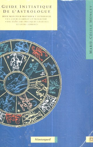Guide initiatique de l'astrologie