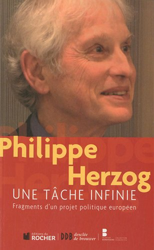 Une tâche infinie : fragments d'un projet politique européen