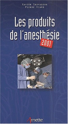Les produits de l'anesthésie