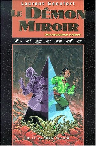 Les aventures d'Alaet. Vol. 2. Le démon-miroir