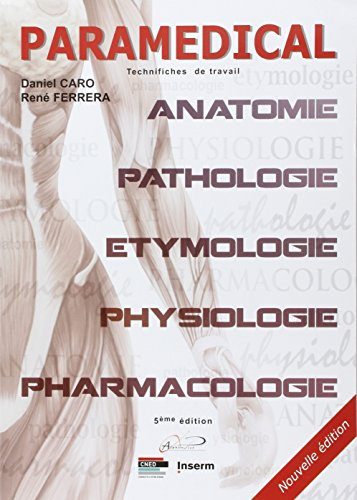 Paramédical : technifiches de travail pour l'étudiant : anatomie, physiologie, pathologie, pharmacol