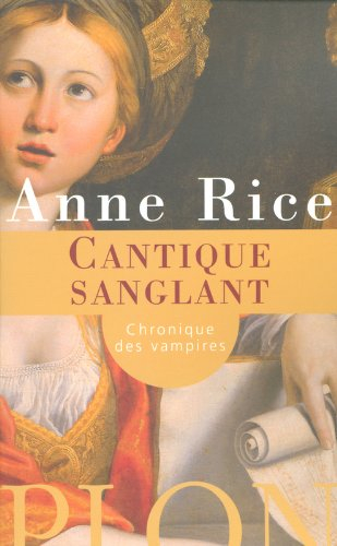 Chroniques des vampires. Cantique sanglant