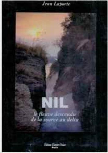 Nil : le fleuve descendu de la source au delta