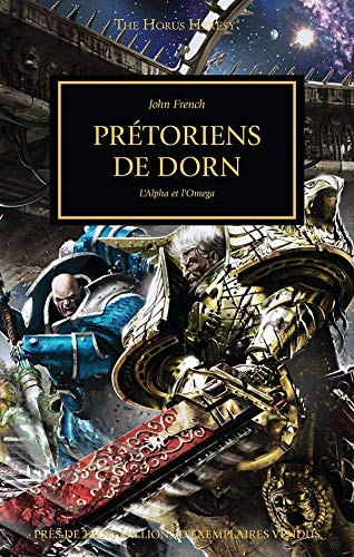 The Horus heresy. Vol. 39. Prétorien de Dorn : de l'alpha à l'oméga