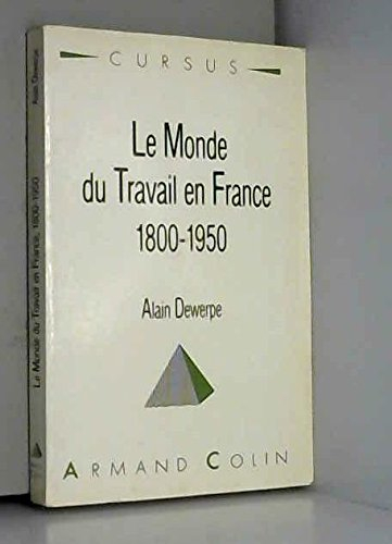 le monde du travail en france (1800-1950)