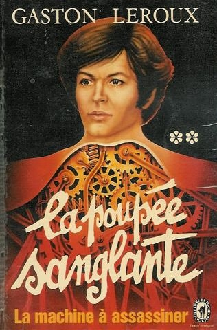 la poupée sanglante : la machine à assassiner : le livre de poche policier n, 4727