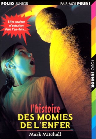 L'histoire de momies de l'enfer
