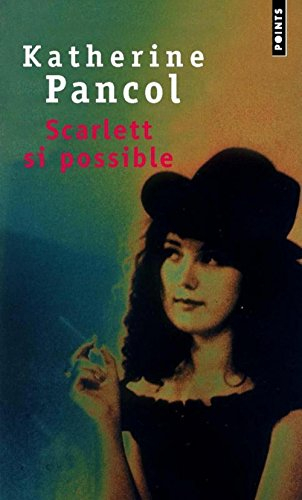 Scarlett, si possible