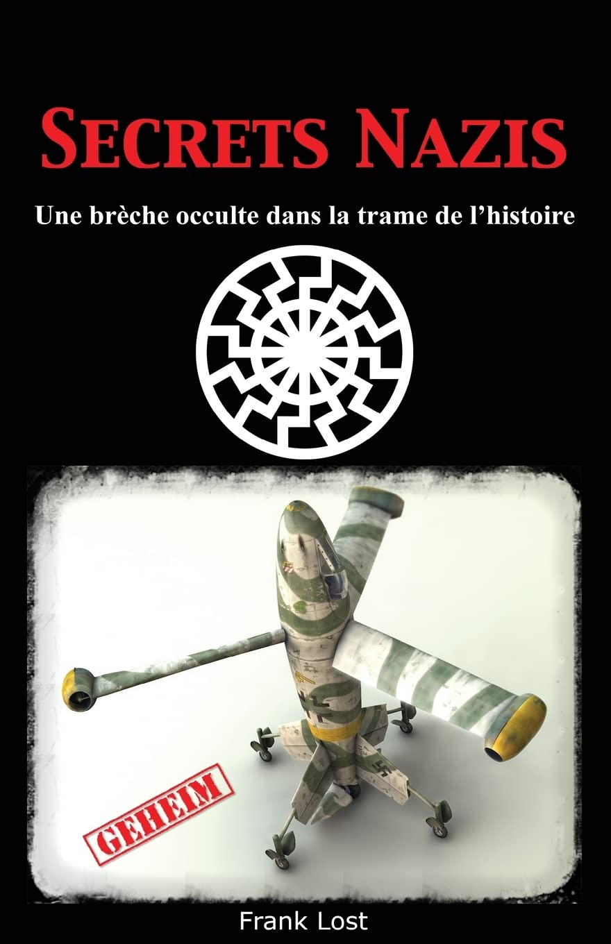 Secrets Nazis: Une brèche occulte dans la trame de l'Histoire