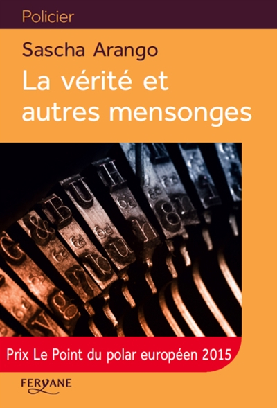 La vérité et autres mensonges