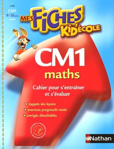 Kid'école maths CM1 : cahier d'exercices