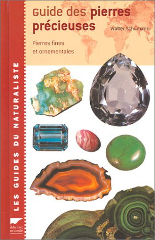 Guide des pierres précieuses : pierres fines et ornementales