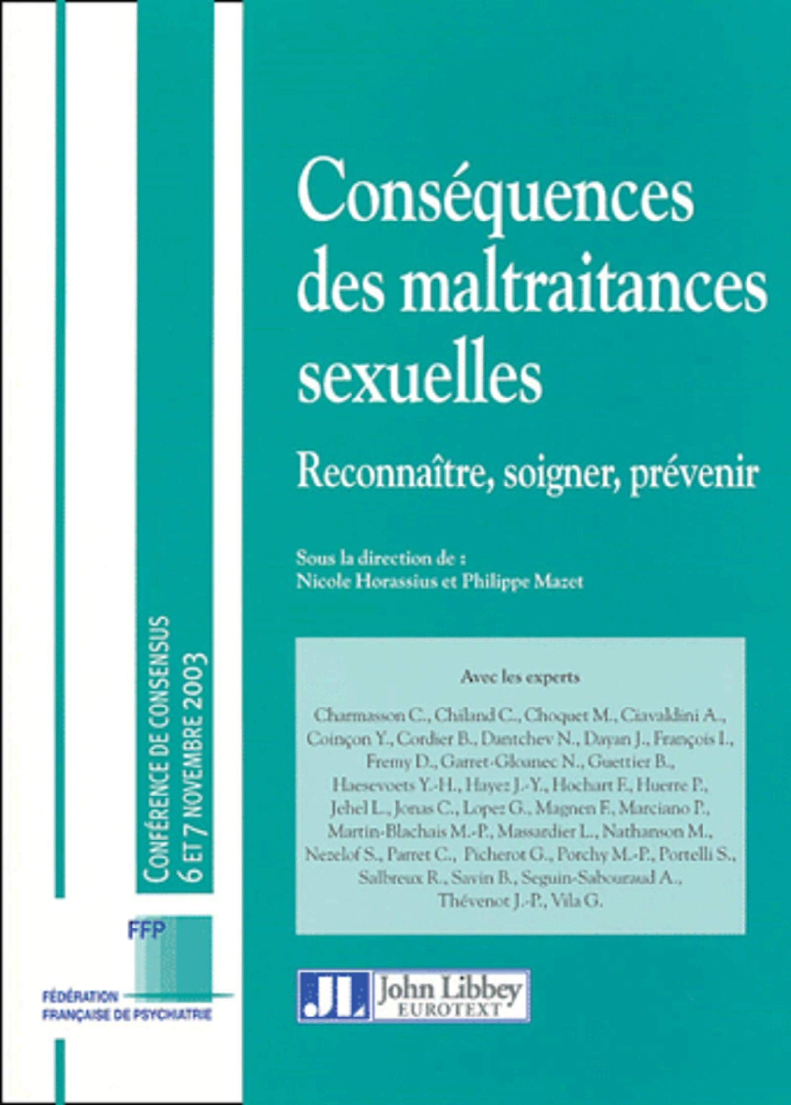 Conséquences des maltraitances sexuelles : reconnaître, soigner, prévenir : conférence de consensus,