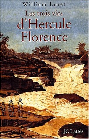Les trois vies d'Hercule Florence
