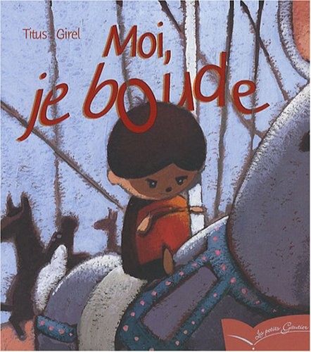 Moi, je boude