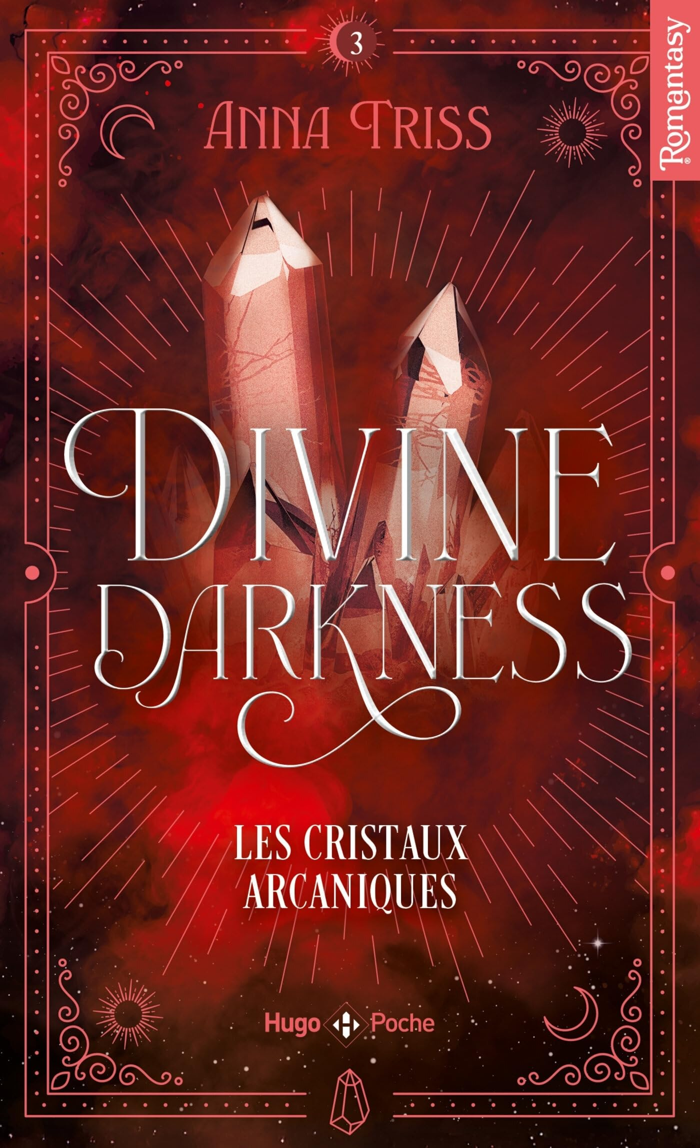 Divine darkness. Vol. 3. Les cristaux arcaniques