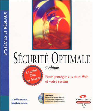 Sécurité optimale, le guide d'un ex-hacker