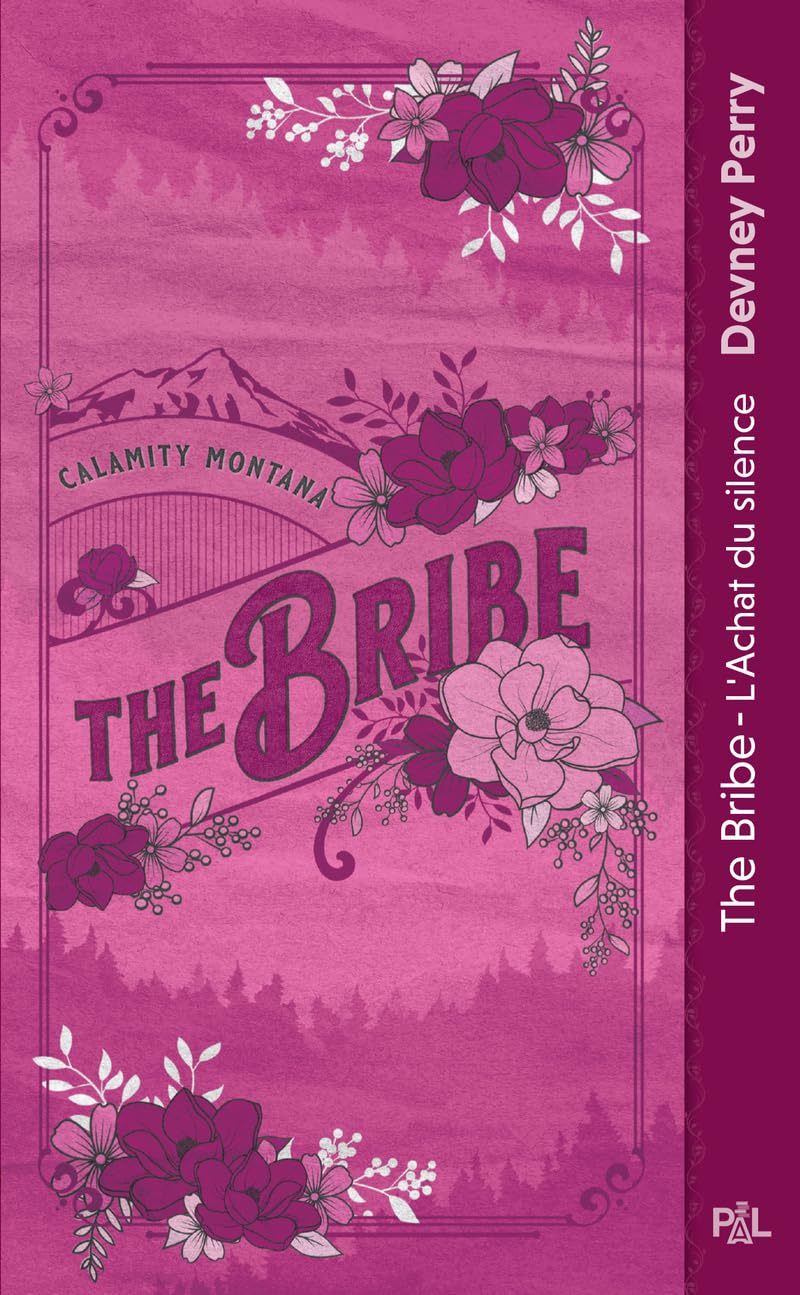 Calamity Montana. Vol. 1. The bribe : l'achat du silence