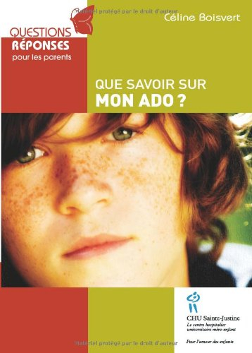 que savoir sur mon ado ?