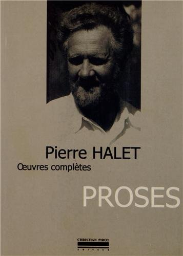 Oeuvres complètes. Vol. 4. Proses