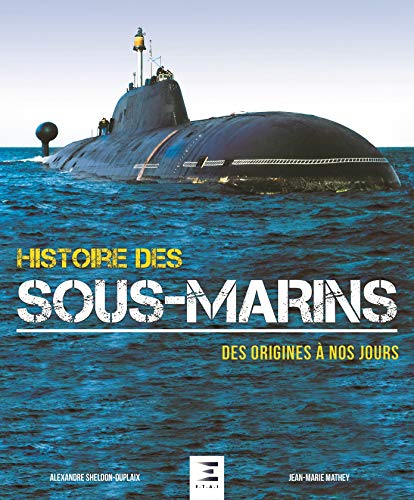 Histoire des sous-marins : des origines à nos jours