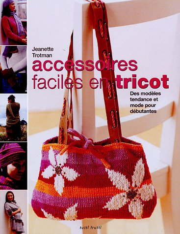 Accessoires faciles en tricot