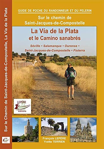 Séville, Mérida, Salamanque, Ourense, Saint-Jacques-de-Compostelle : itinéraire pour pèlerins et ran