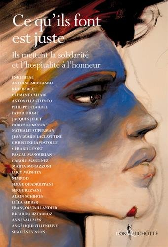 Ce qu'ils font est juste : ils mettent la solidarité et l'hospitalité à l'honneur