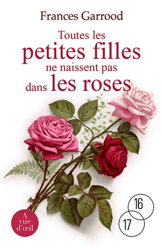 Toutes les petites filles ne naissent pas dans les roses