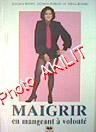 maigrir en mangeant a volonte