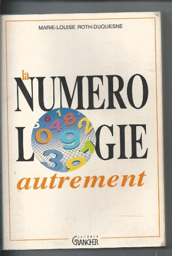 La Numérologie autrement
