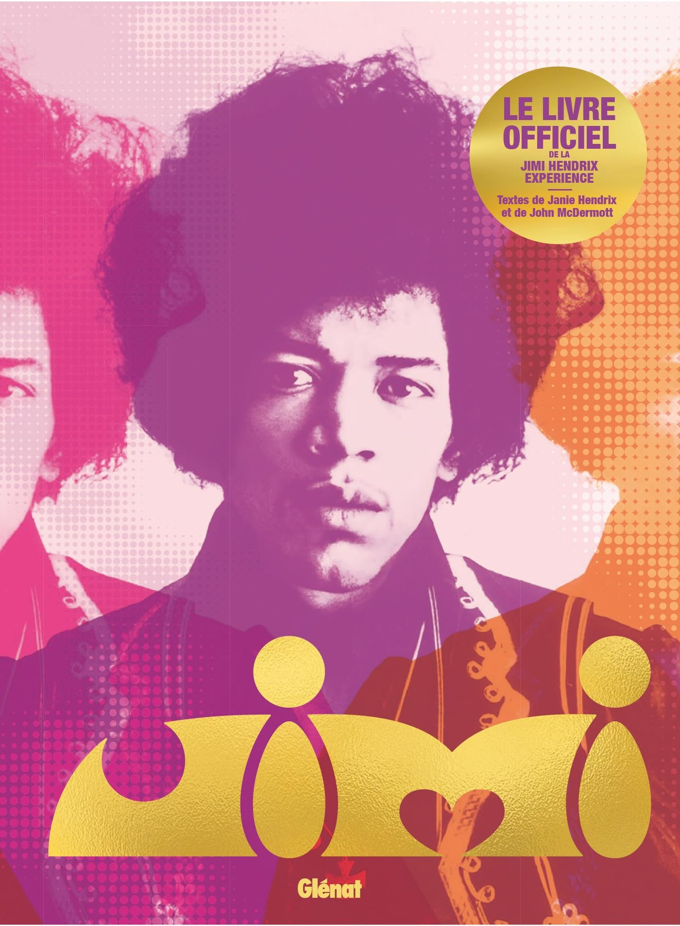 Jimi Hendrix : le livre officiel de la Jimi Hendrix experience