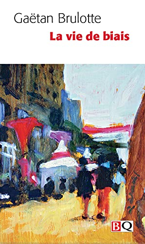 La vie de biais