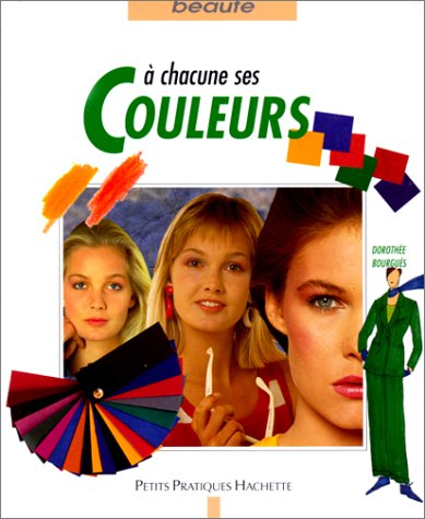 A chacune ses couleurs : déterminer les couleurs adaptées à votre style
