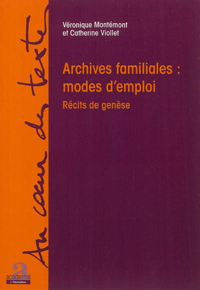Archives familiales : modes d'emploi : récits de genèse