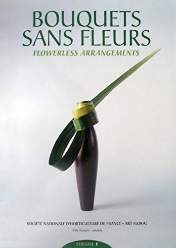 bouquets sans fleurs. flowerless bouquets