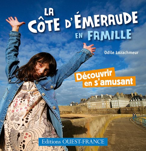 La Côte d'Emeraude en famille : découvrir en s'amusant