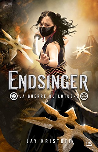 La guerre du Lotus. Vol. 3. Endsinger