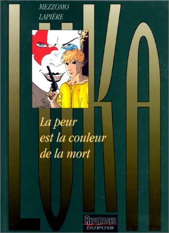 Luka. Vol. 2. La peur est la couleur de la mort