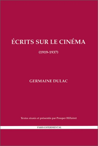 Ecrits sur le cinéma (1919-1937)
