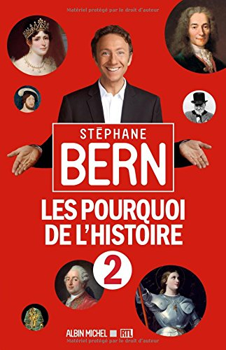 Les pourquoi de l'histoire. Vol. 2