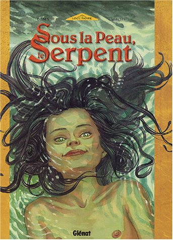 Sous la peau, le serpent. Vol. 1