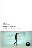 Vingt-quatre ans de la vie d'une femme